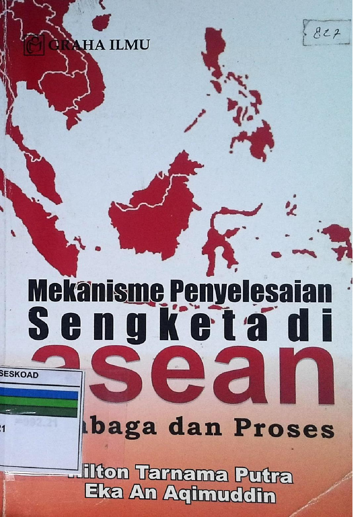 Mekanisme Penyelesian Sengketa di Asean Lembaga dan Proses